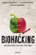 Biohacking | Foto: Verlag Carl Hanser Biohacking | Foto: Verlag Carl Hanser
